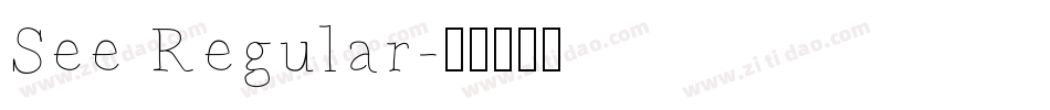See Regular字体转换